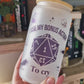 DnD inspired Nat 1 Glass