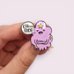 Adventure Time inspired Lump Space Princess Pins